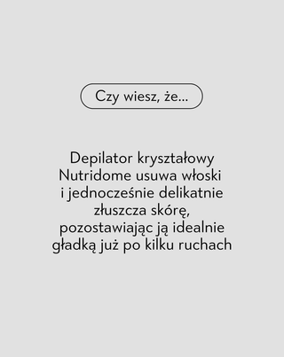 Depilator kryształowy do usuwania włosków i martwego naskórka Nutridome - 5