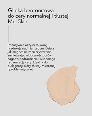 Glinka bentonitowa oczyszczająca i regulująca wydzielanie sebum do cery normalnej i tłustej Mel Skin_2